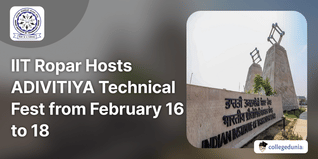 IIT Ropar Hosts ADIVITIYA Technical Fest from February 16 to 18; Check Details Here